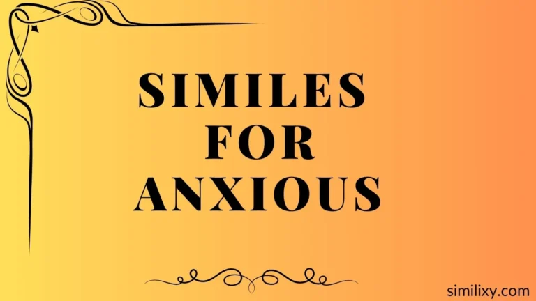 similes for anxious