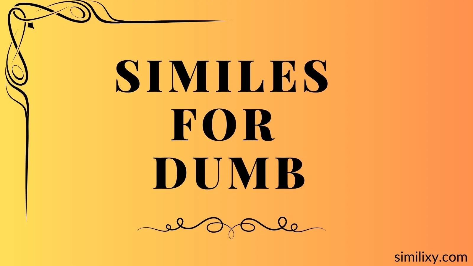 similes for dumb