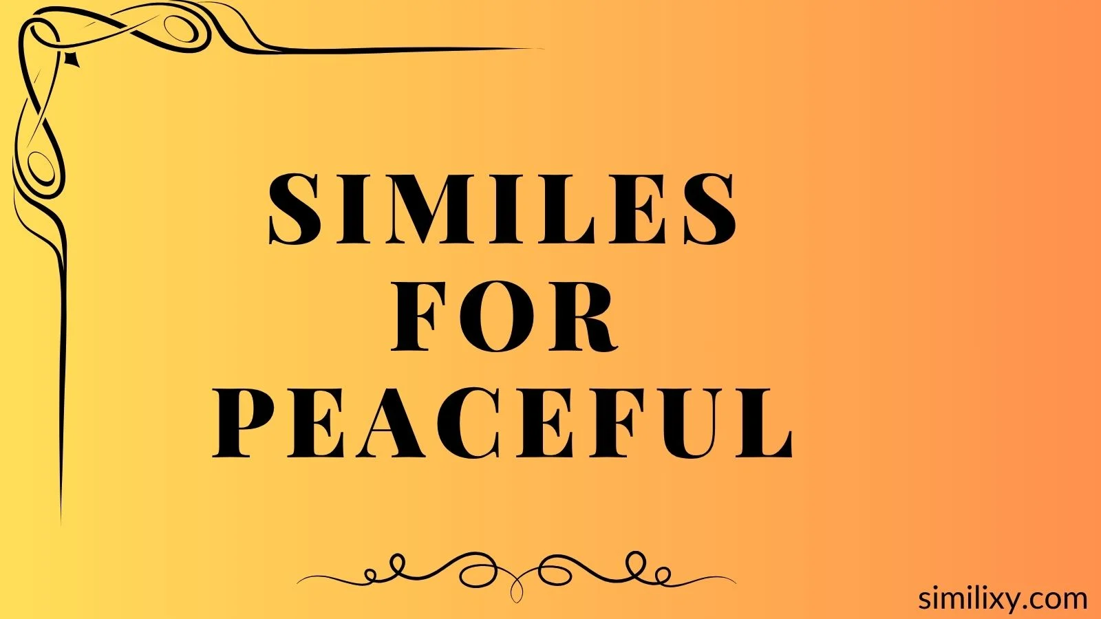similes for peaceful