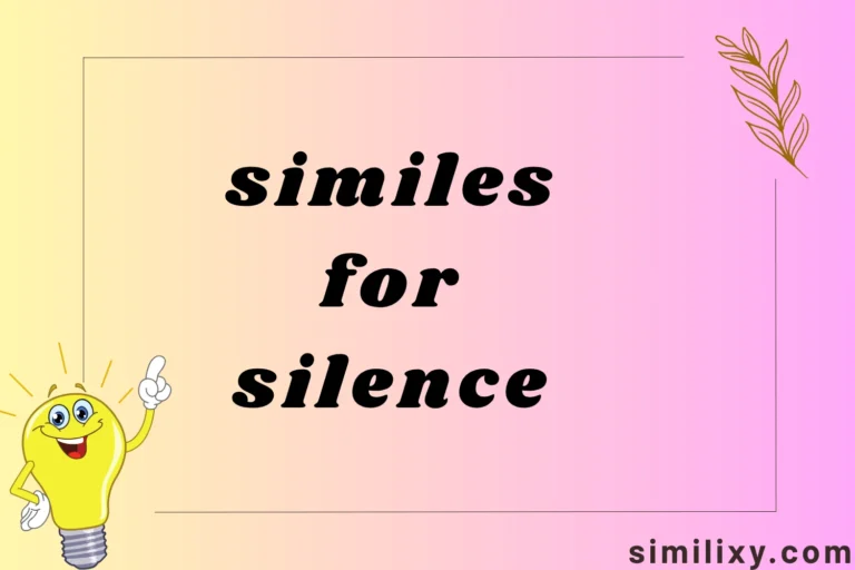 similes for silence
