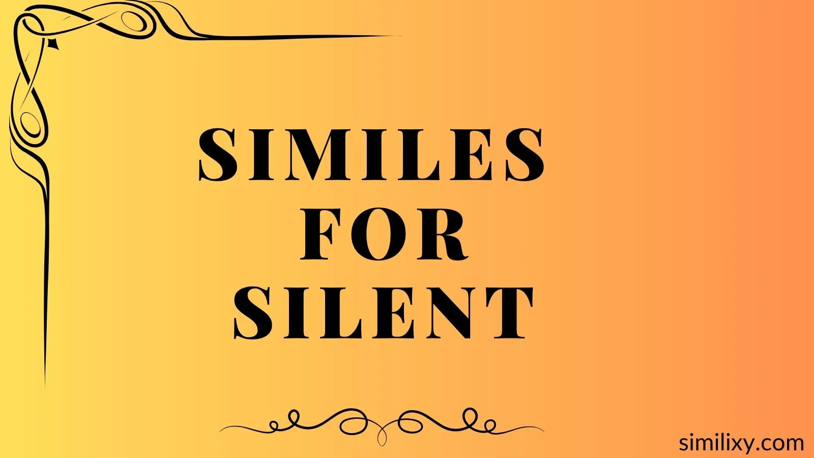 similes for silent