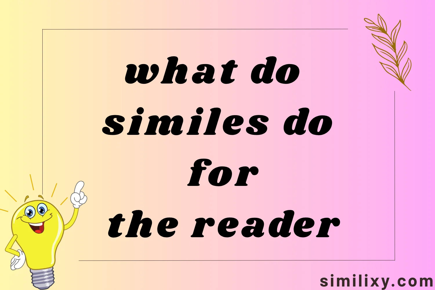 what do similes do for the reader