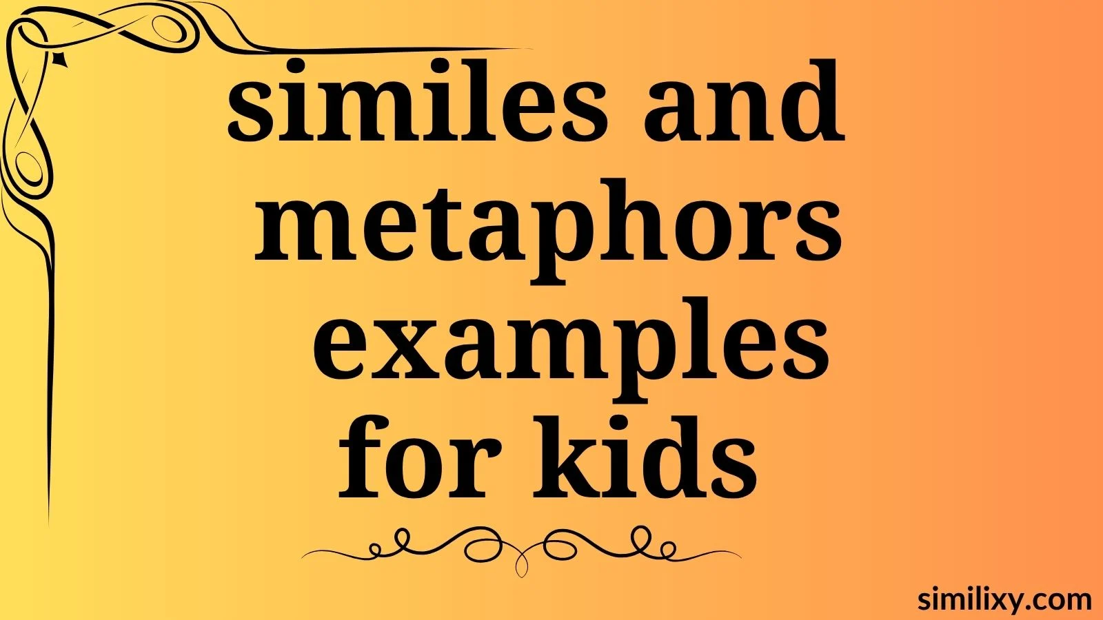 similes and metaphors examples for kids