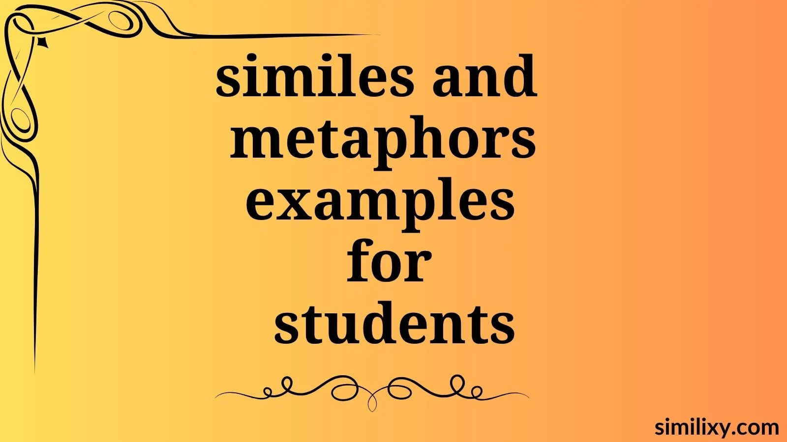 similes and metaphors examples for students