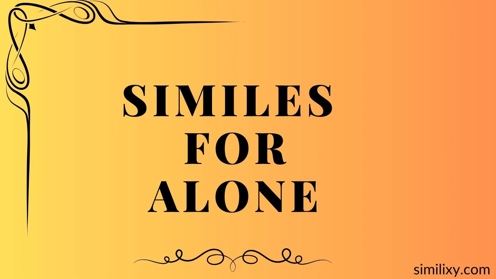 similes for alone