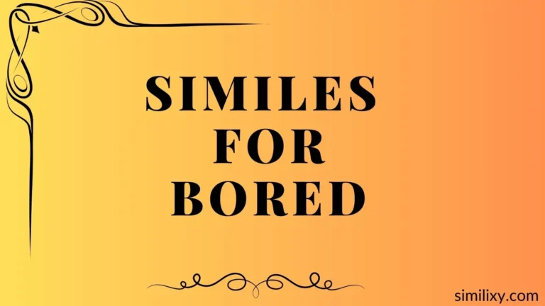 similes for bored