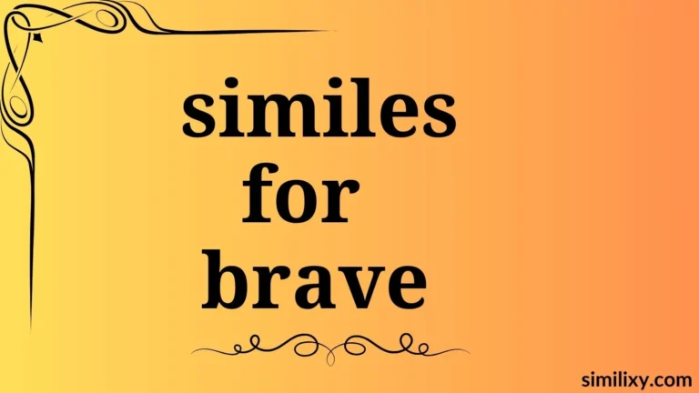 similes for brave