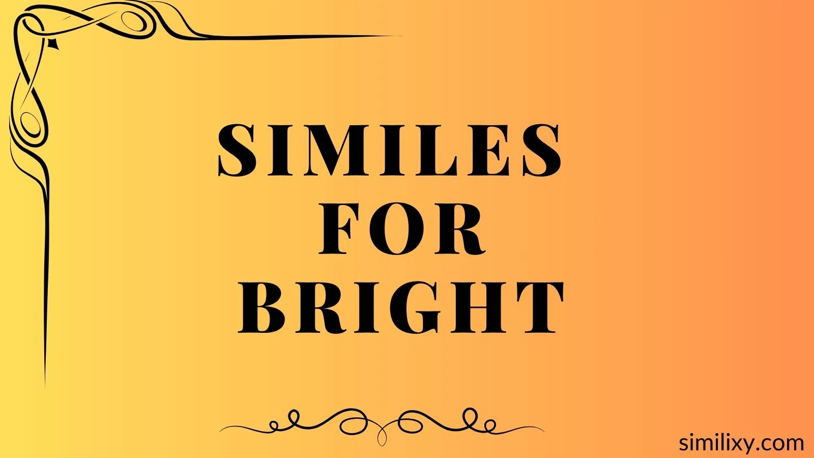 similes for bright