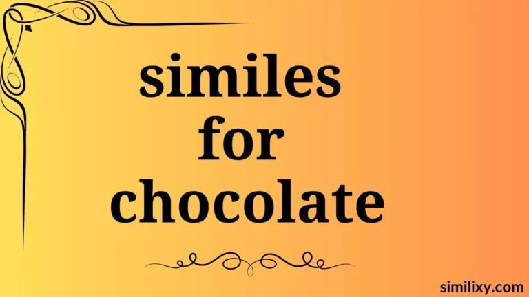 similes for chocolate