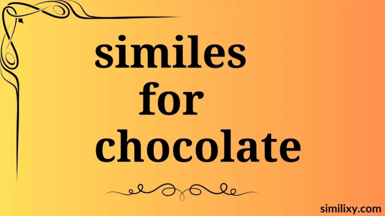similes for chocolate