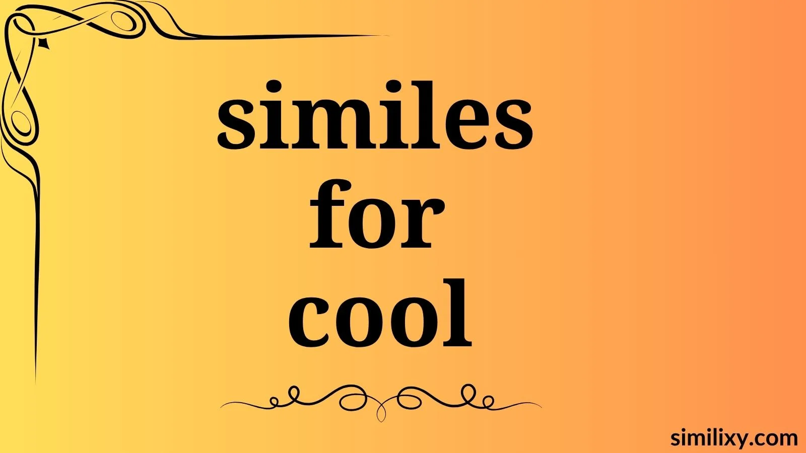 similes for cool