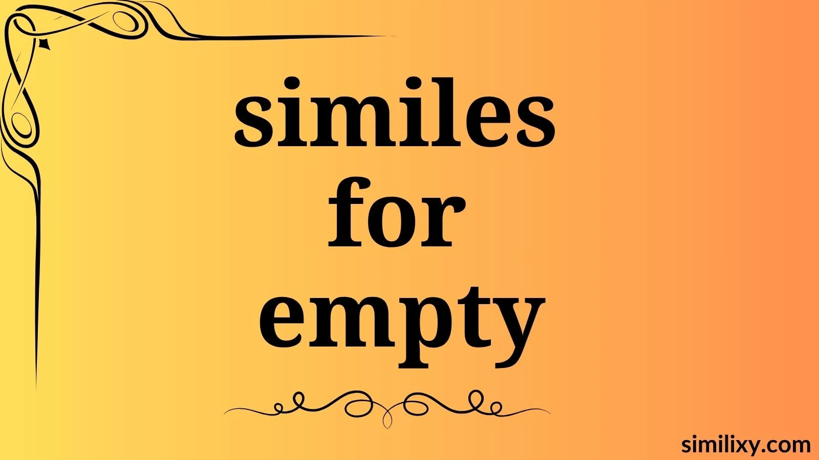 similes for empty