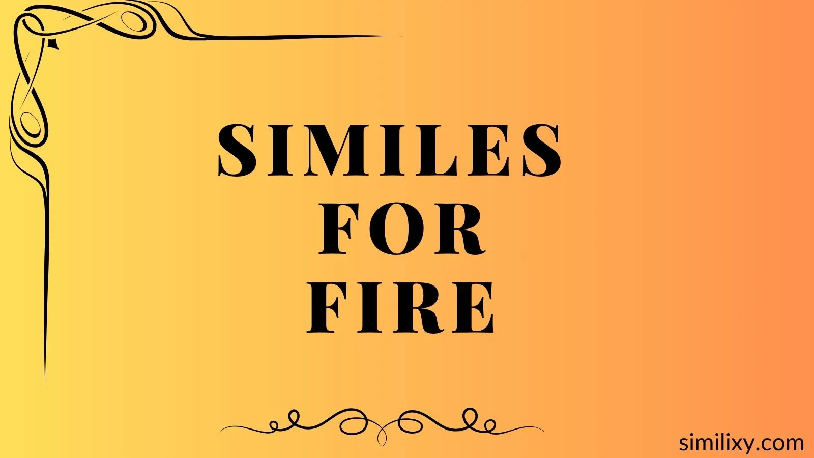 similes for fire