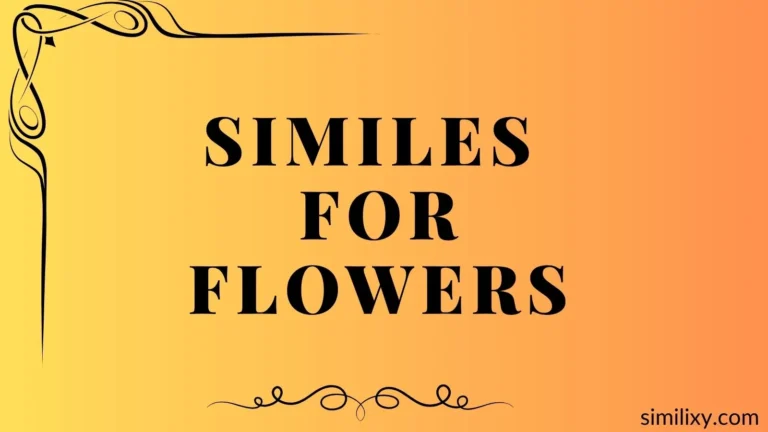 similes for flowers