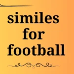 similes for football