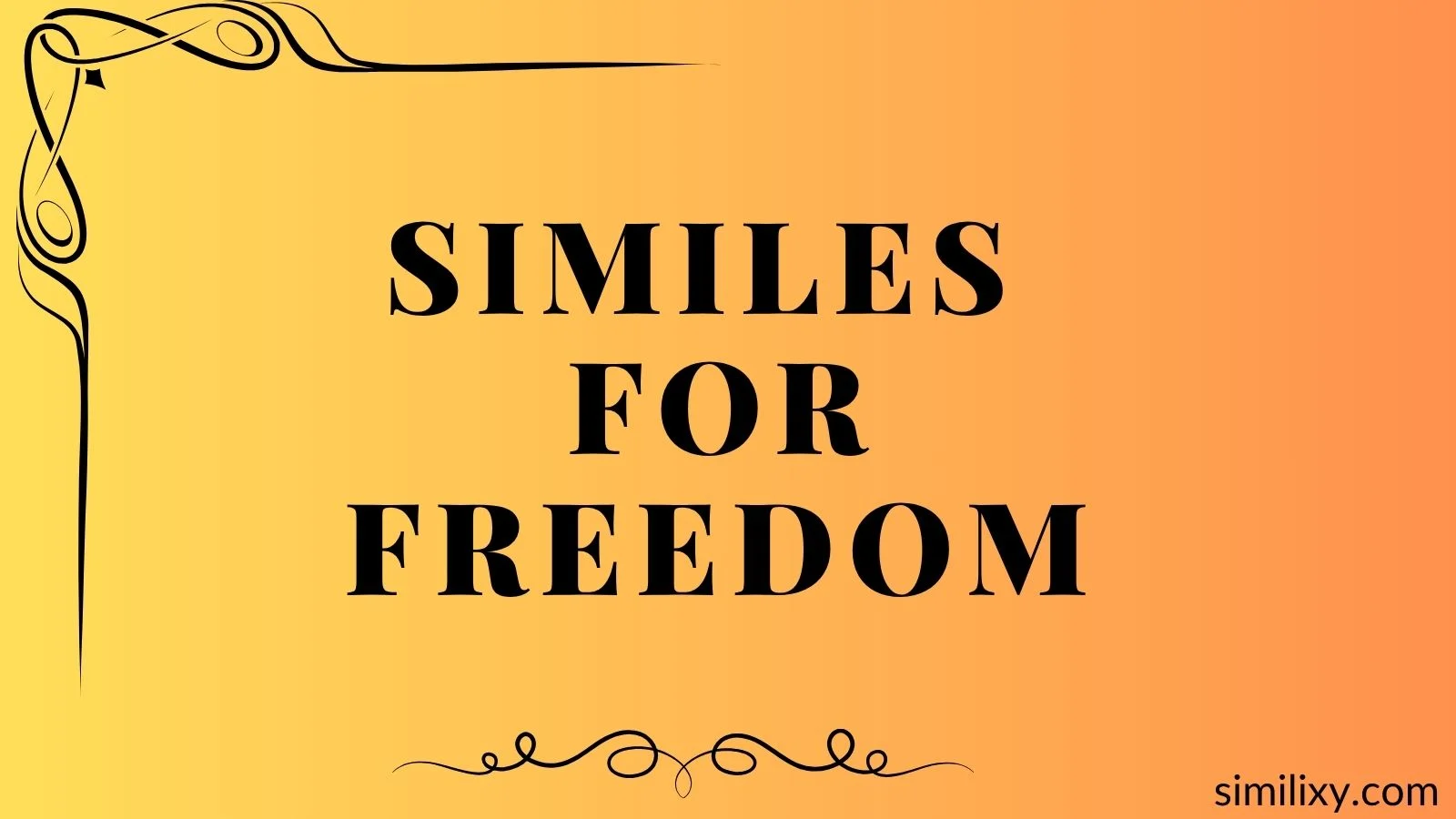 similes for freedom