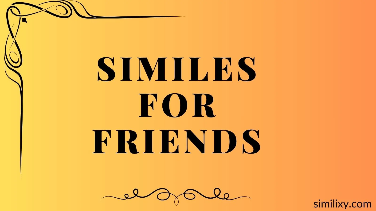 similes for friends