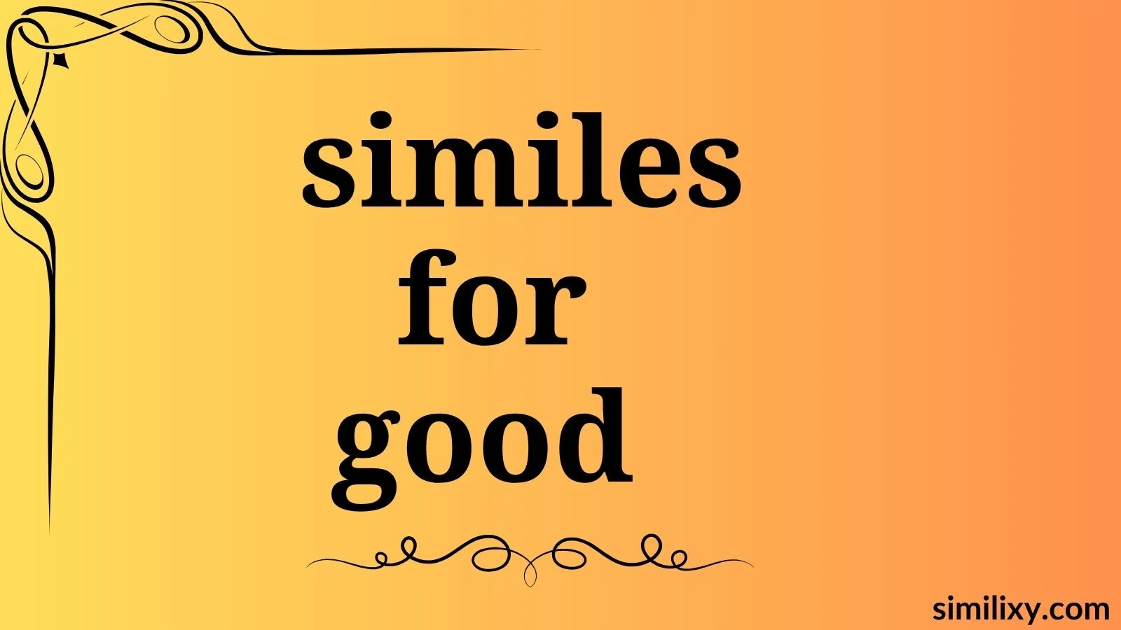 similes for good