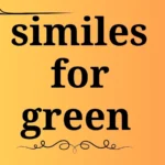 similes for green
