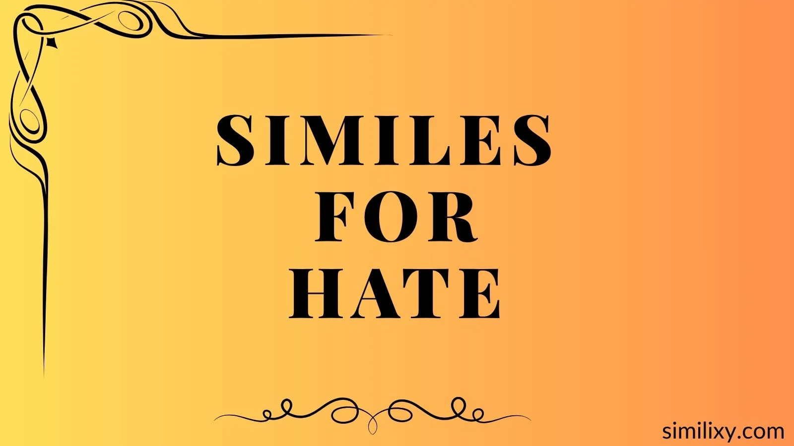 similes for hate