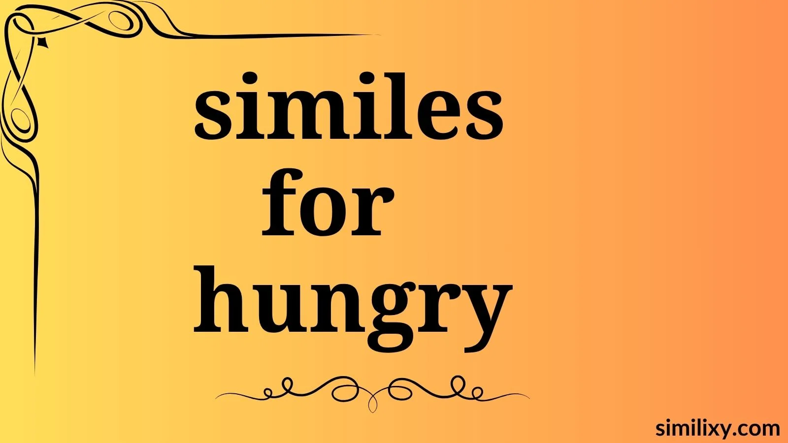 similes for hungry