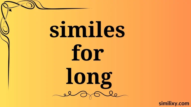 similes for long