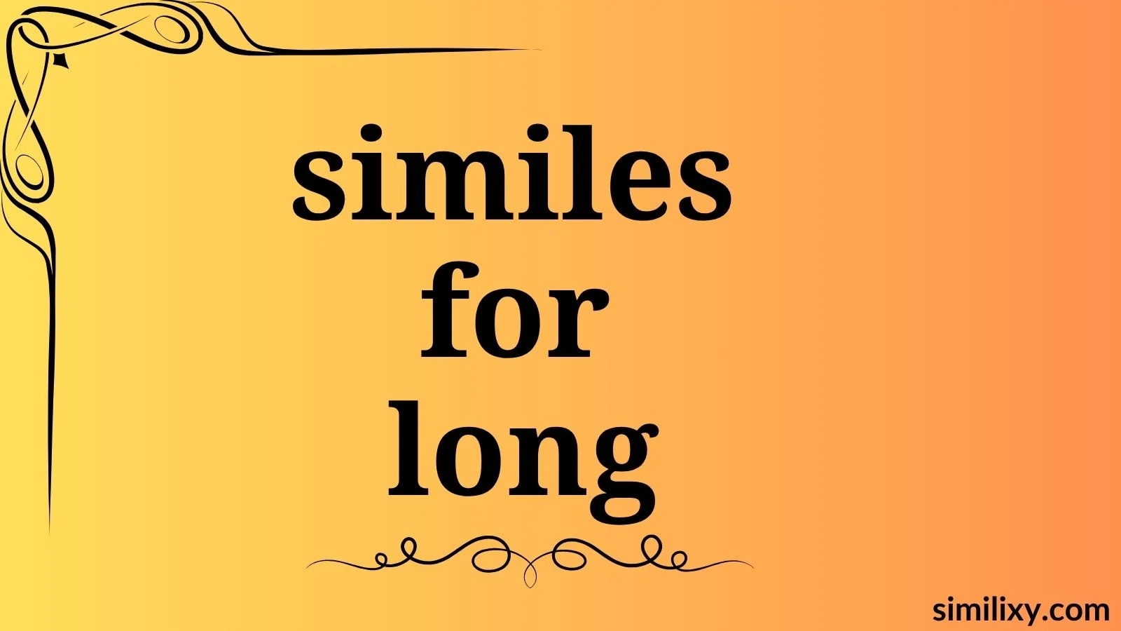 similes for long
