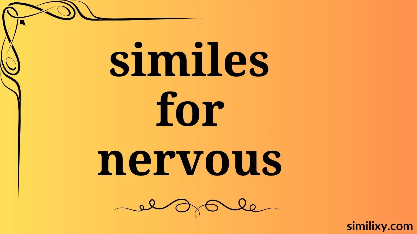 similes for nervous