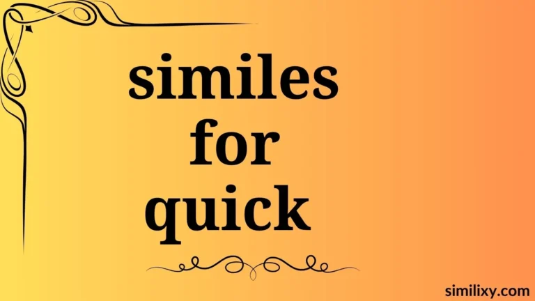 similes for quick
