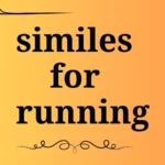 similes for running