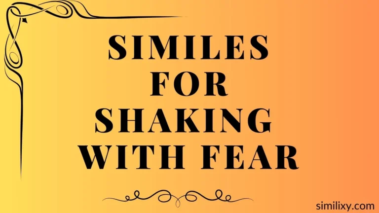 similes for shaking with fear