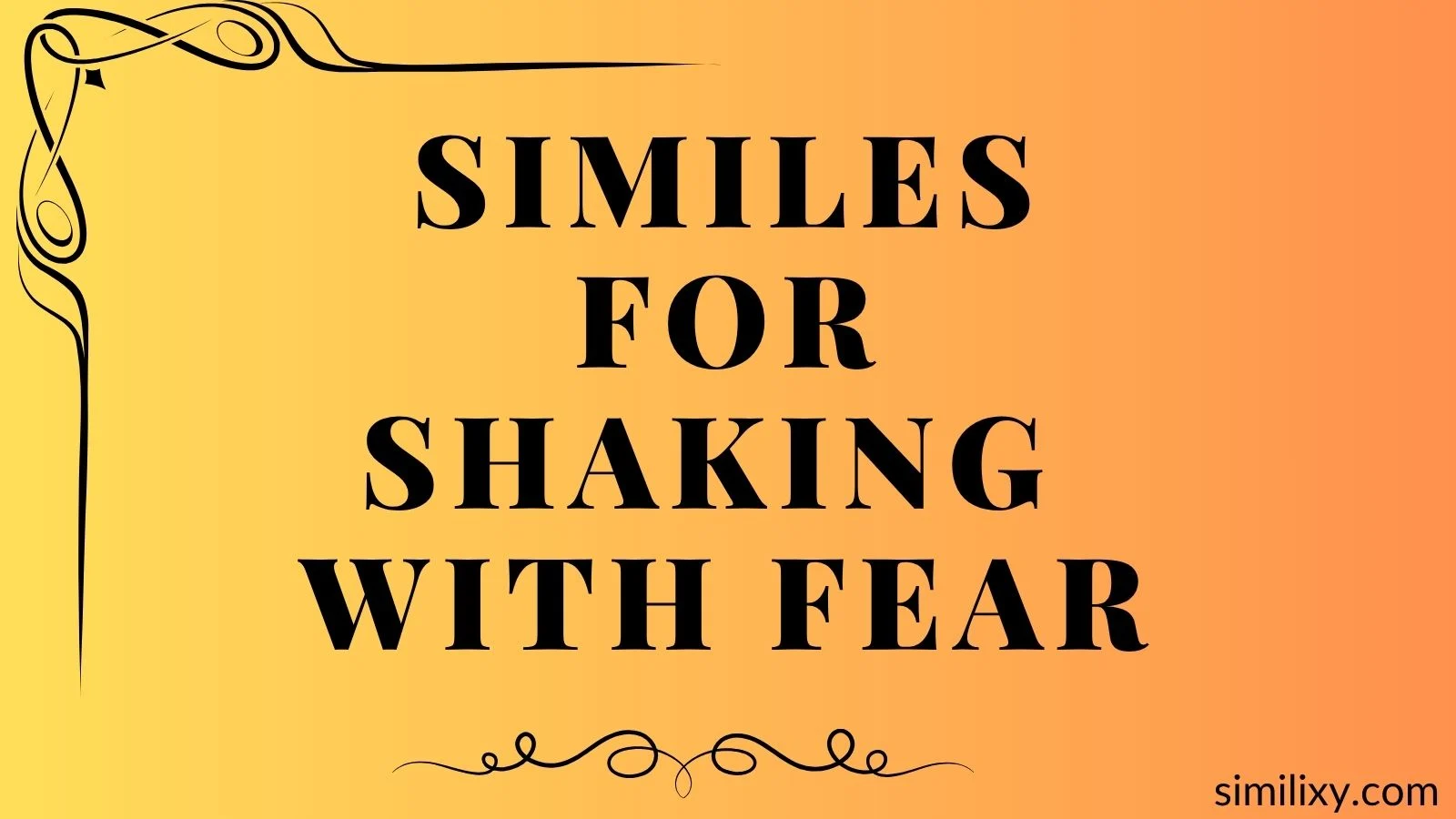 similes for shaking with fear