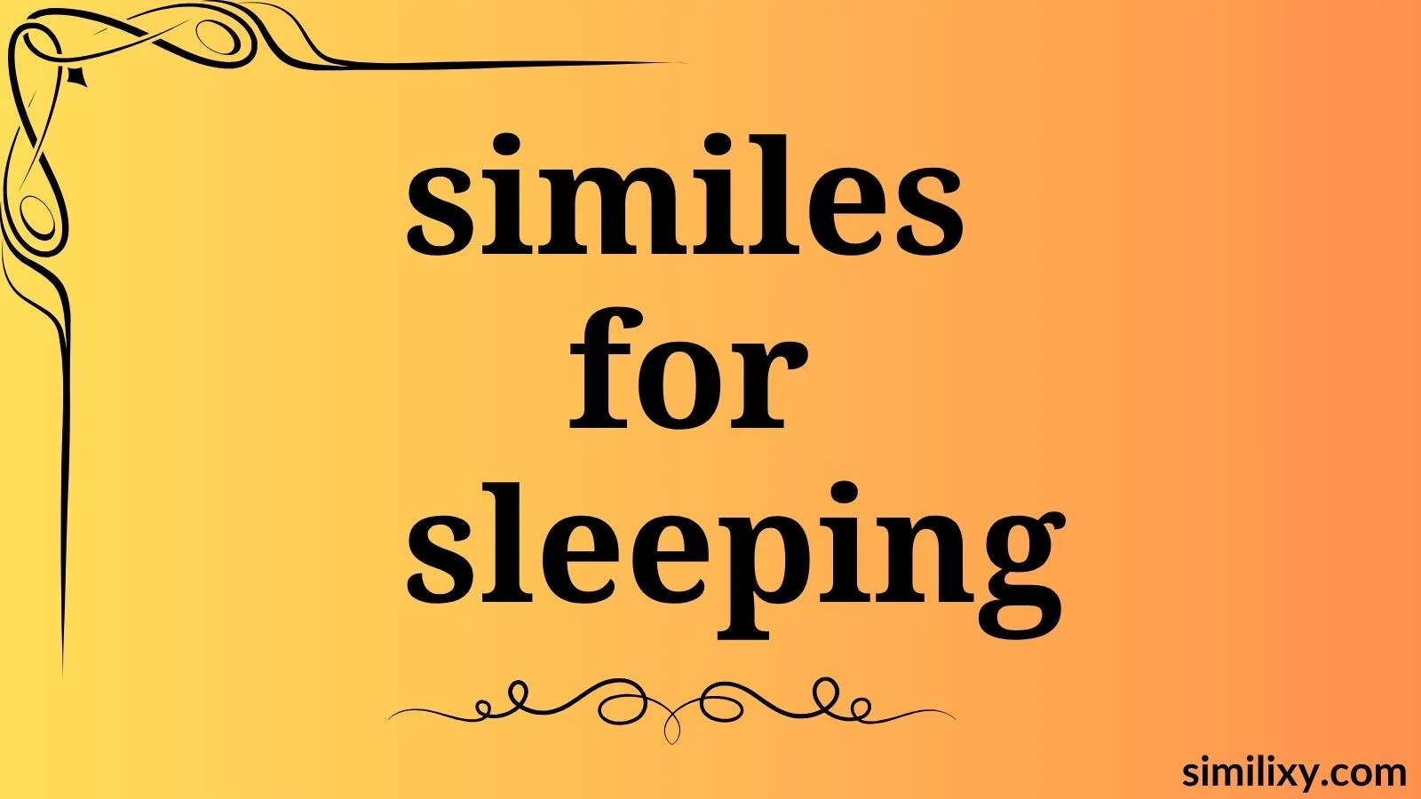 similes for sleeping
