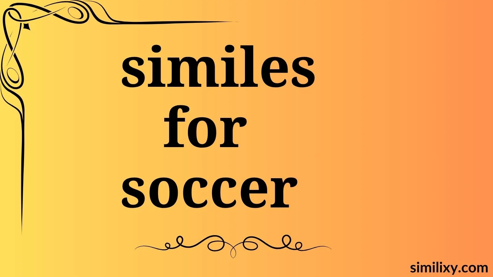 similes for soccer