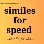 similes for speed
