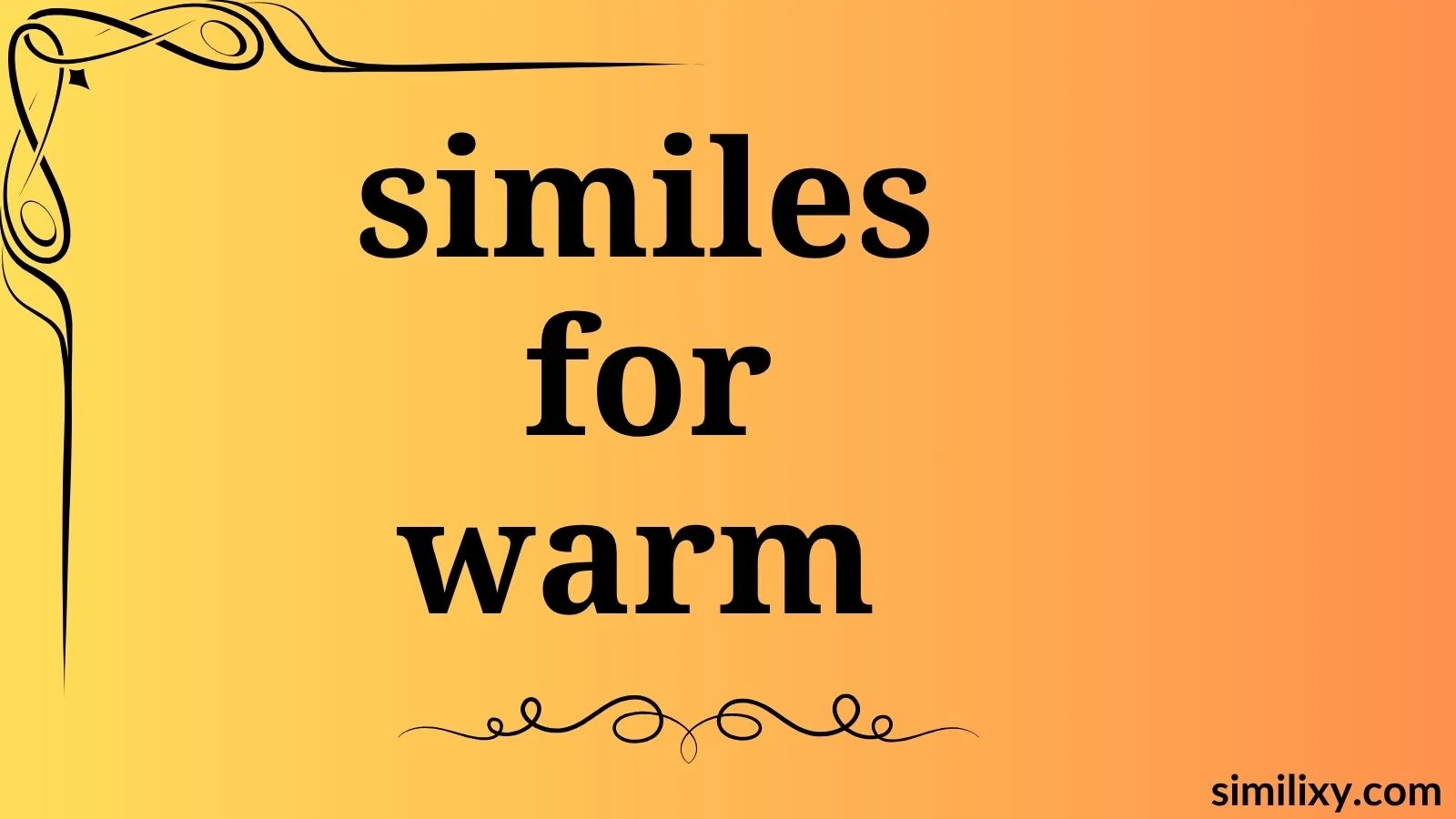 similes for warm