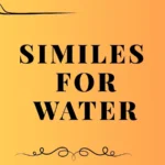 similes for water