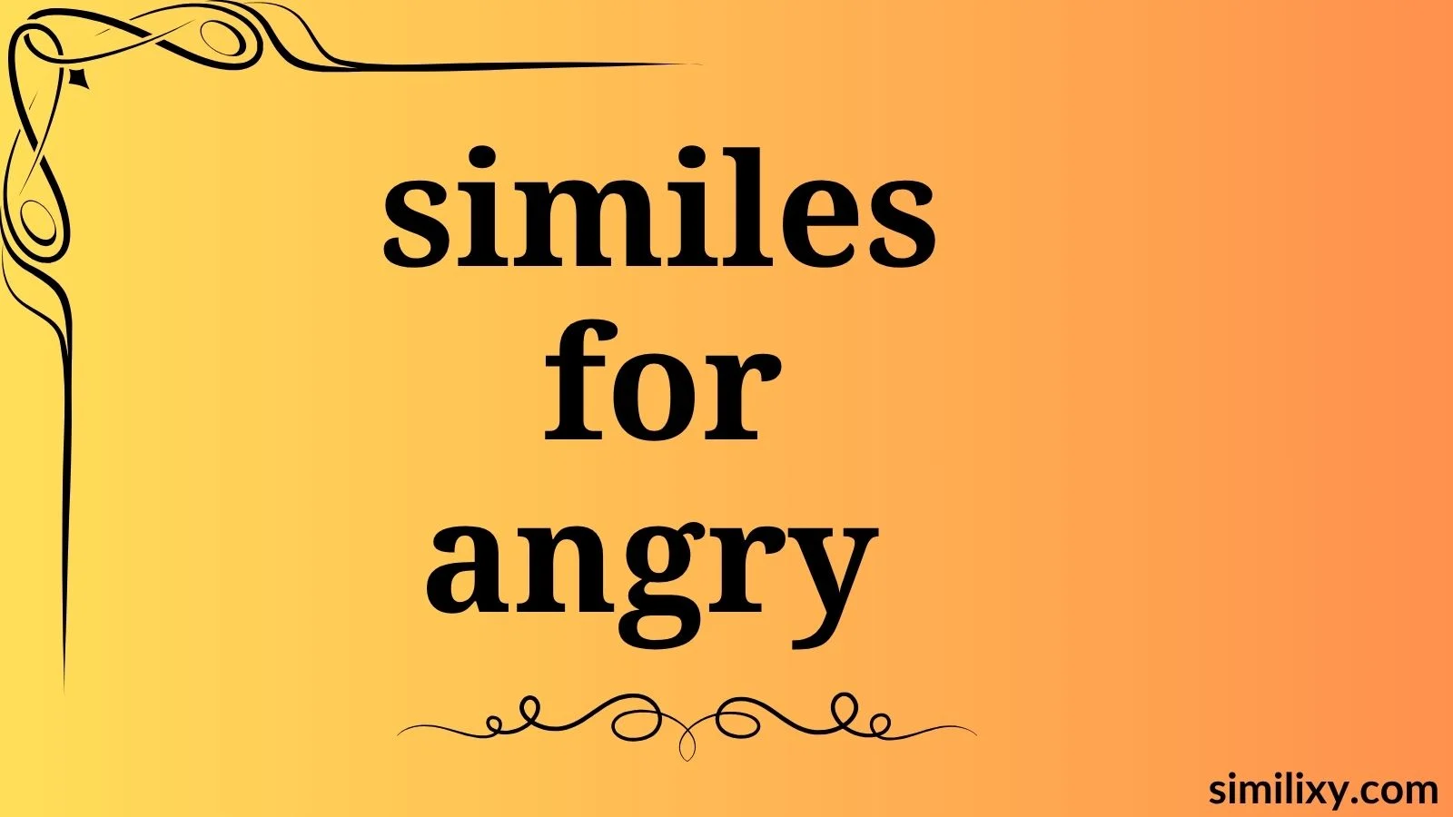 similes for angry