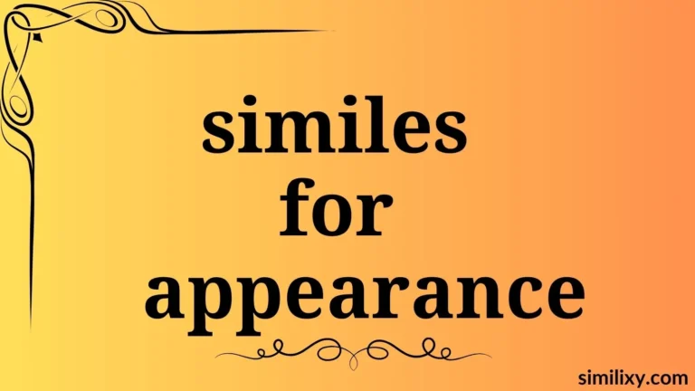 similes for appearance