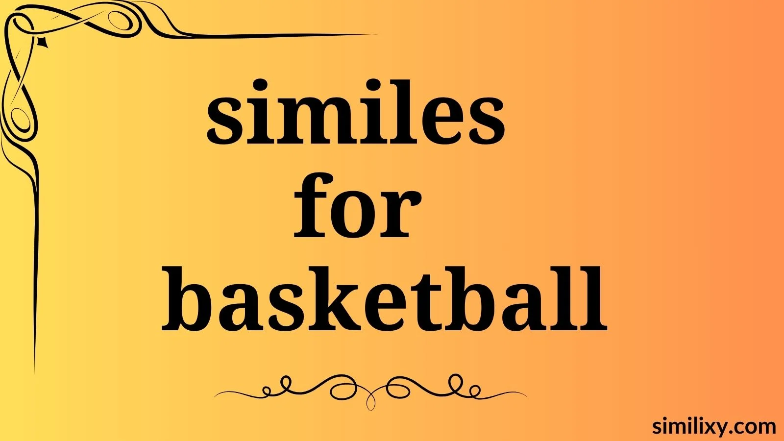 similes for basketball