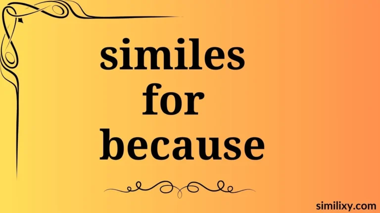 similes for because