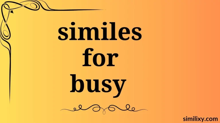 similes for busy