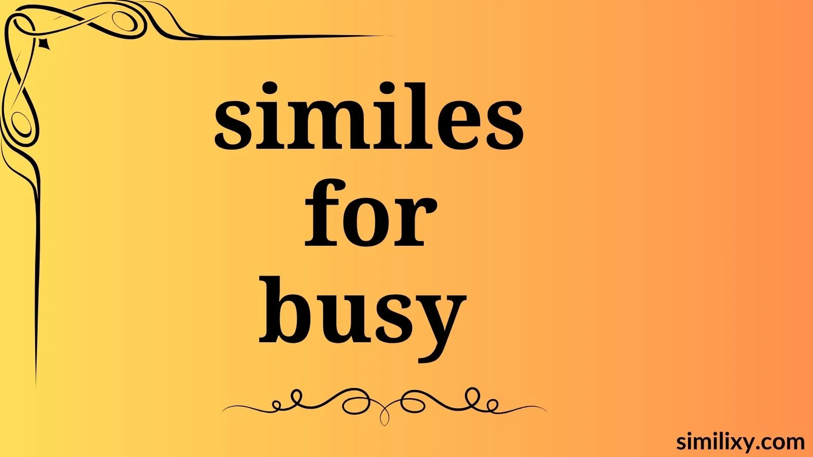 similes for busy