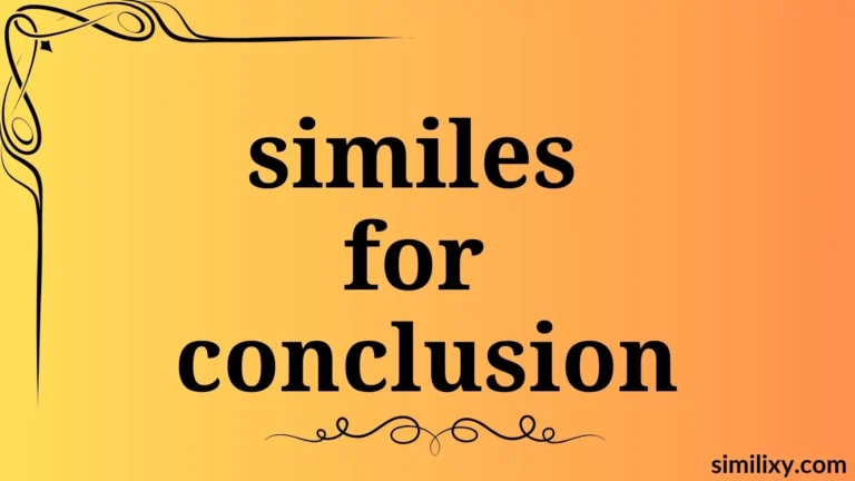 similes for conclusion