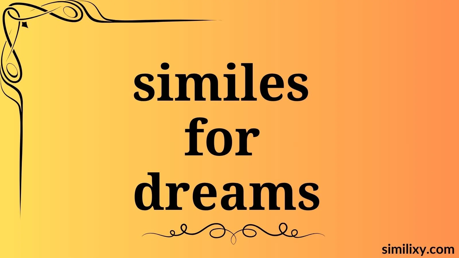 similes for dreams