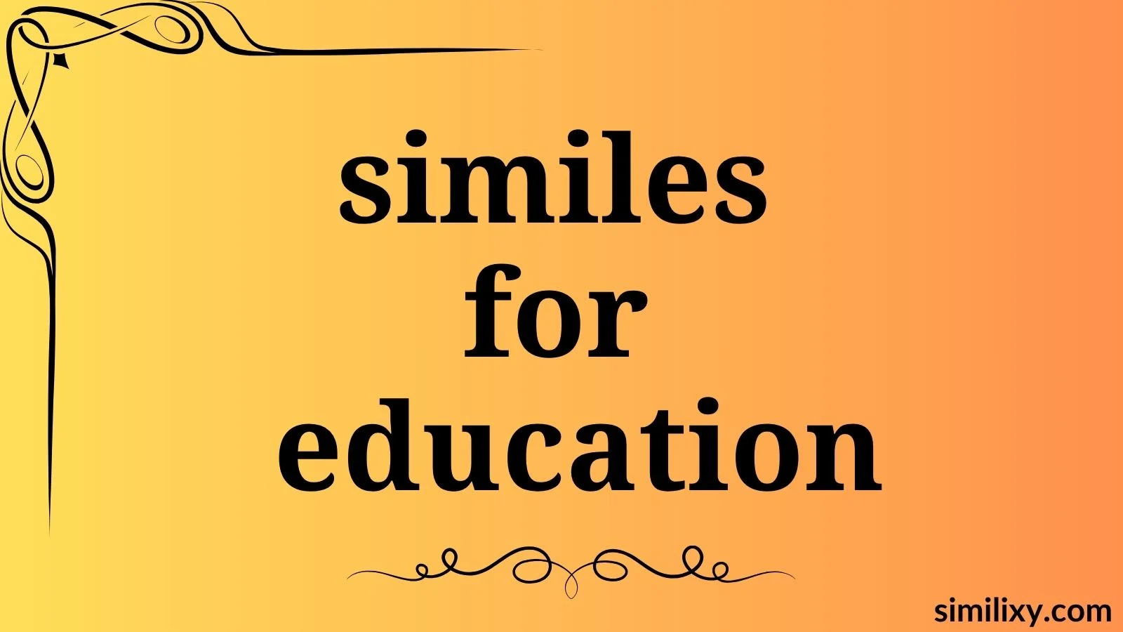 similes for education