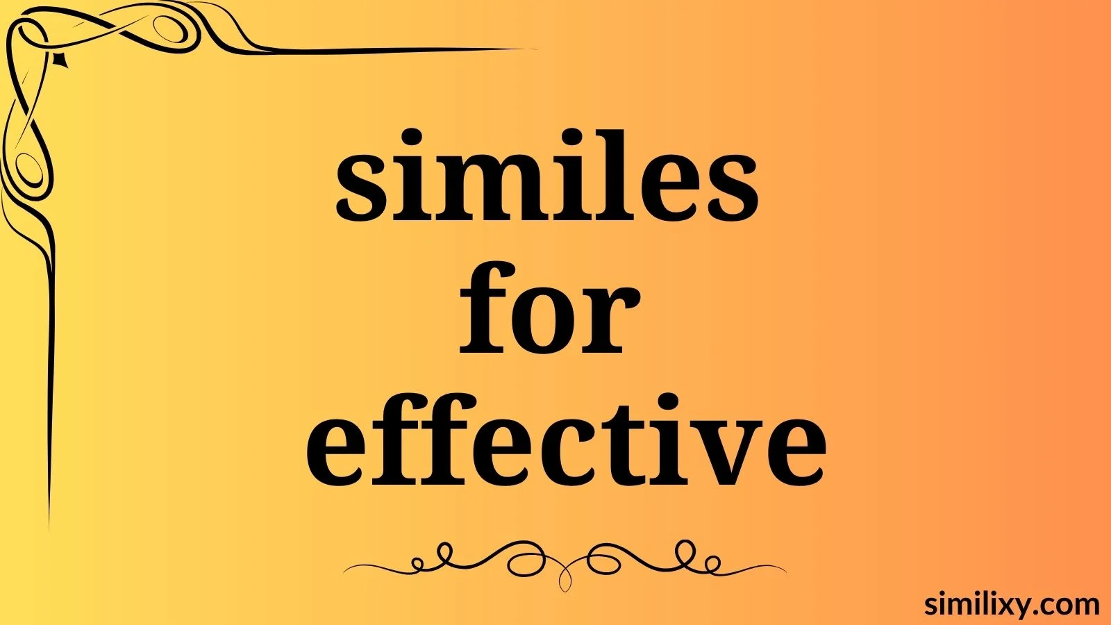 similes for effective