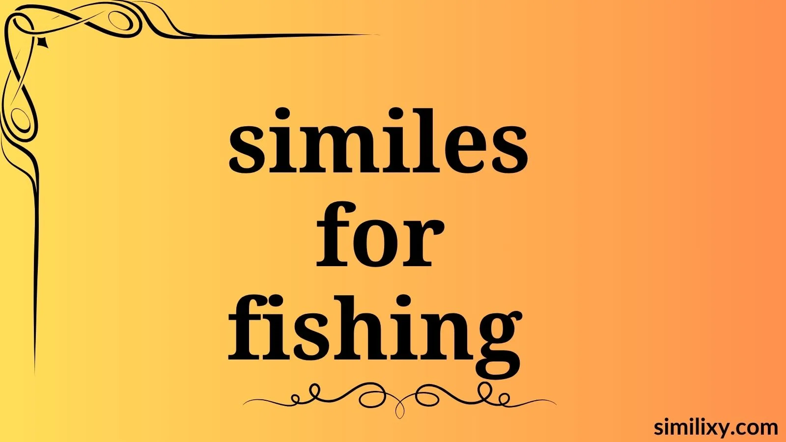 similes for fishing