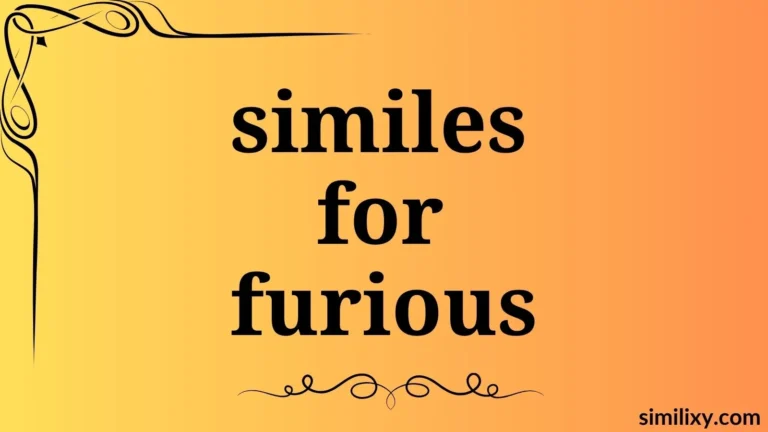 similes for furious