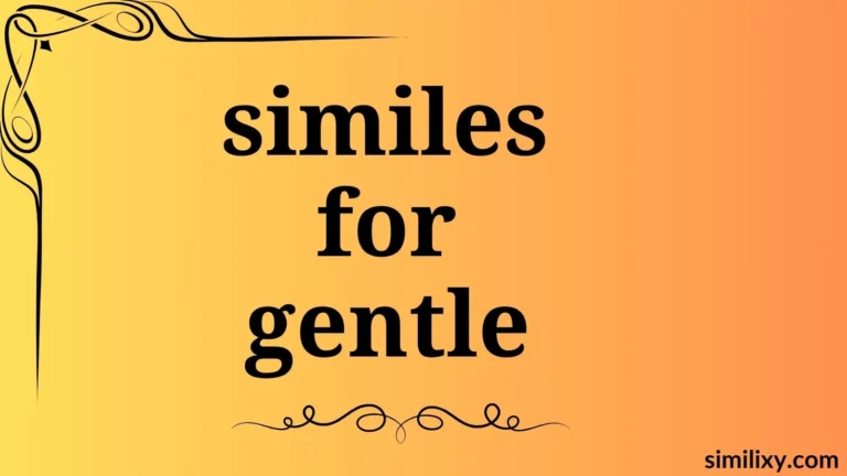 similes for gentle